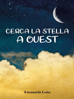 cover image of Cerca La Stella a Ovest